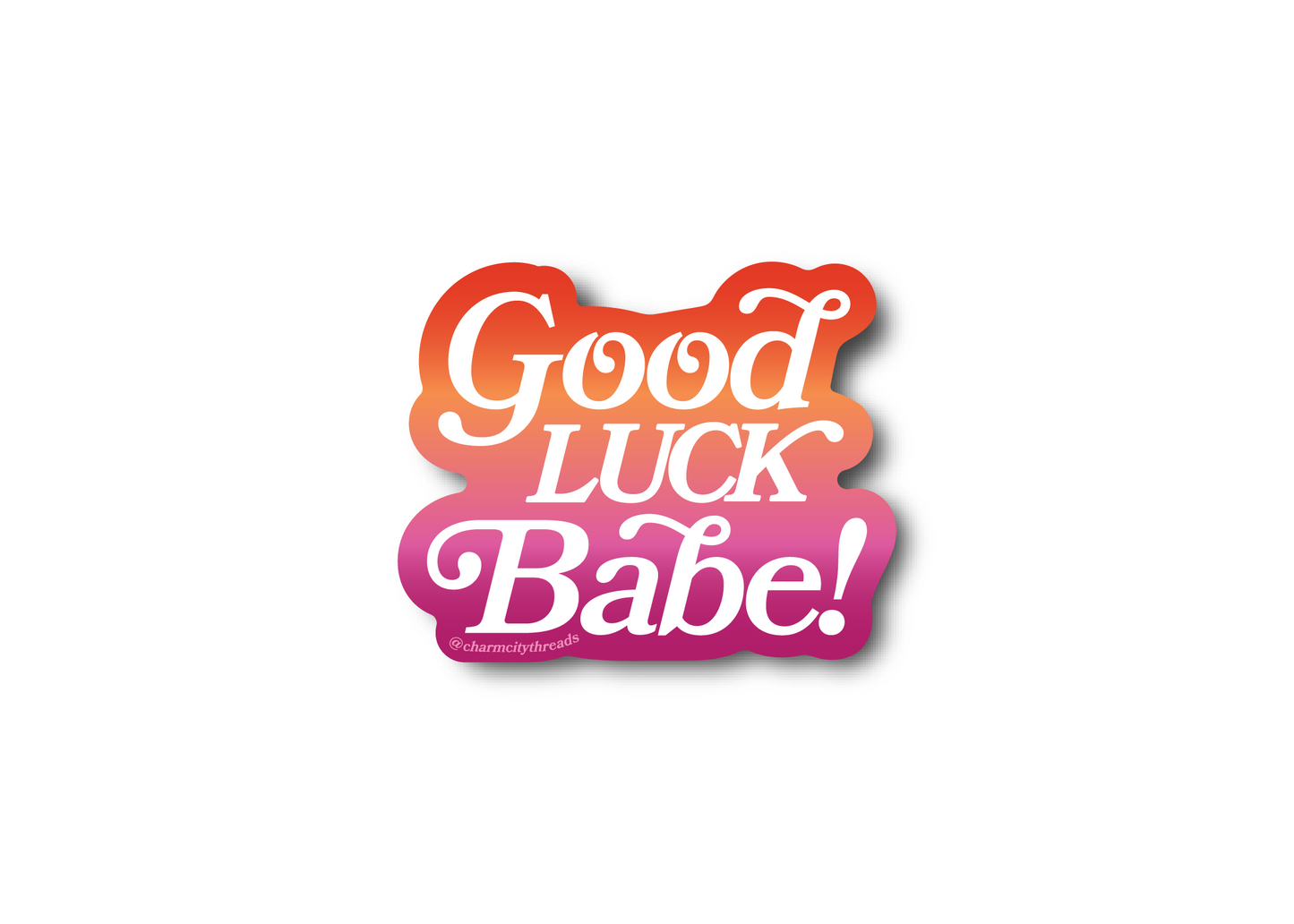 "Good Luck Babe" Chappell Roan Inspired Sticker