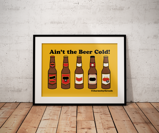 'Aint the Beer Cold' National Bohemian inspired 8x10 Art Print