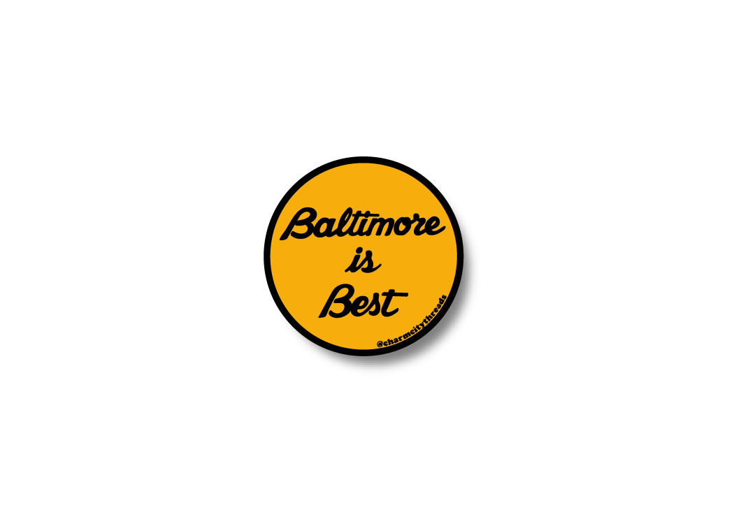 'Baltimore is Best' Sticker